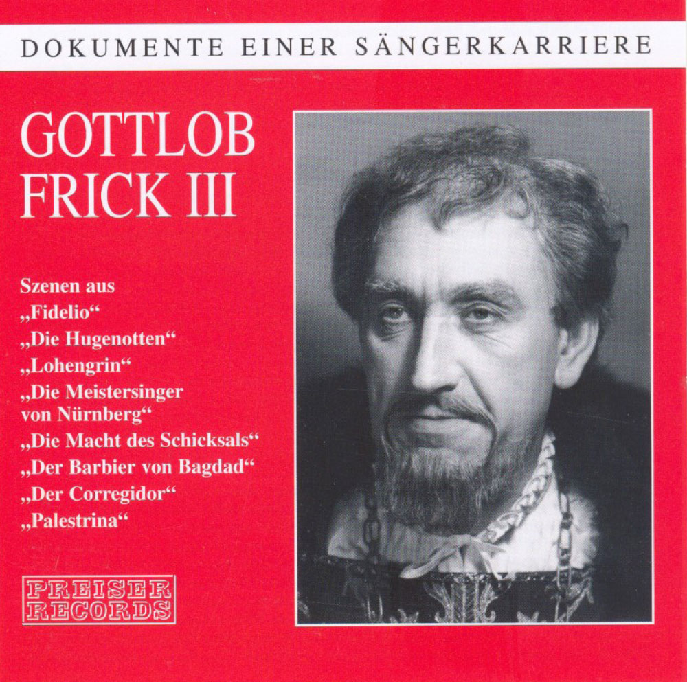 Gottlob Frick Tonträger - Dokumente einer Sängerkarriere 3. Teil