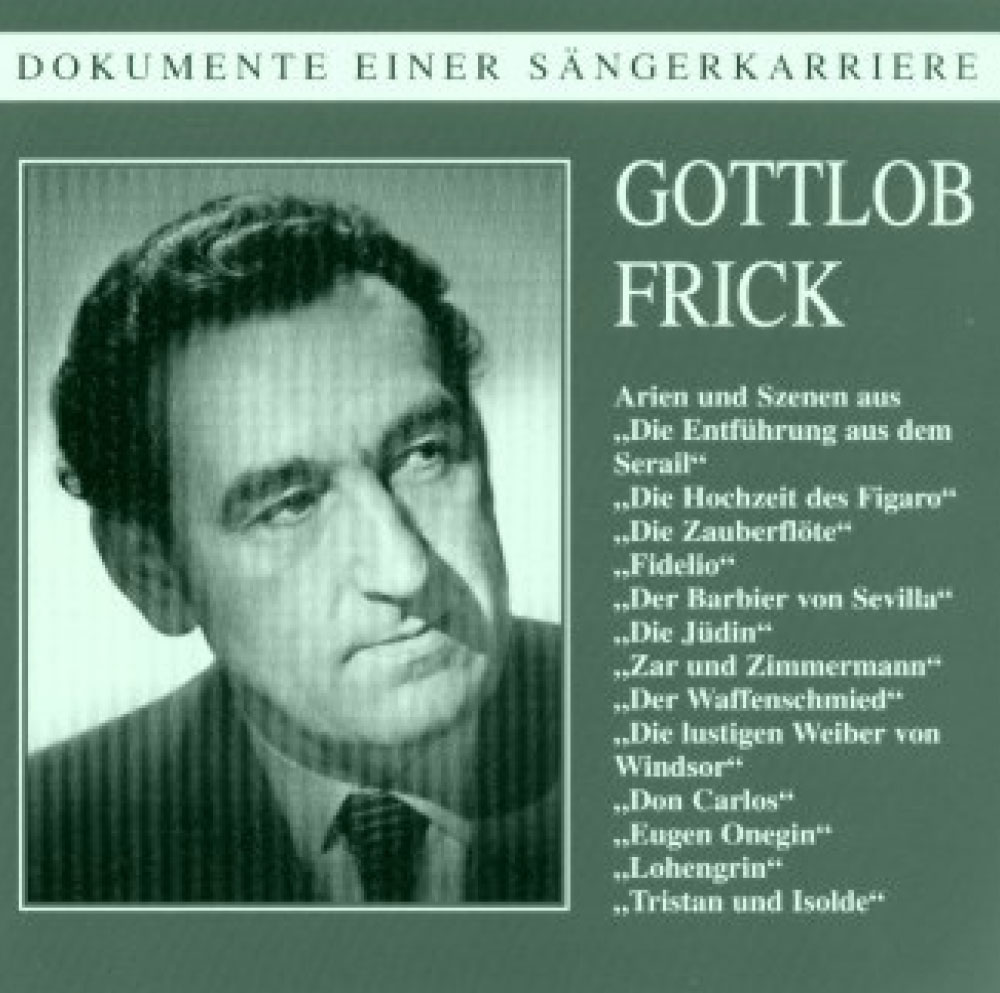 Gottlob Frick Tonträger - Zum 100. Geburtstag von Gottlob Frick