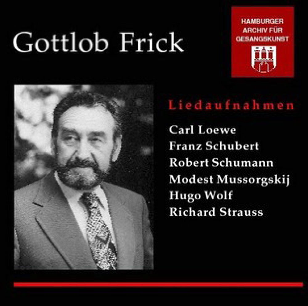Gottlob Frick Tonträger - Ein Sängerfürst auf Liederreisen!